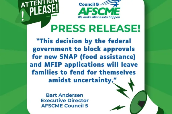 Press Release graphic AFSCME Council 5 Response to Federal Government Block for New SNAP and MFIP Applications 10.15.25